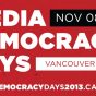 Media Democracy Days – Nov 8-9, 2013